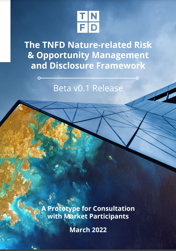 The TNFD Nature-related Risk & Opportunity Management and Disclosure ...